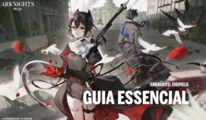 Read more about the article Domine o Combate e a Automação no Início de Arknights: Endfield