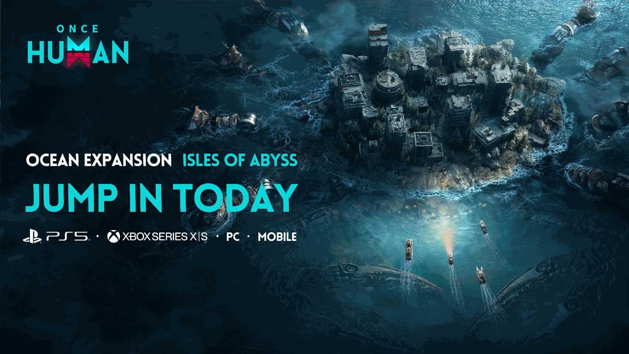 You are currently viewing Once Human Isles of Abyss: Free Ocean Expansion Is Live